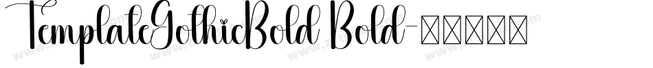 TemplateGothicBold Bold字体转换